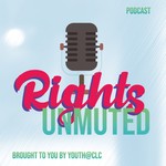 Rights Unmuted Podcast Rights Unmuted