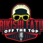 Logo of the podcast RIKISHI FATU OFF THE TOP