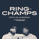 Logo of the podcast Ring Champs with Ak & Barak