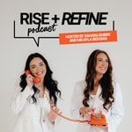 Logo of the podcast RISE AND REFINE Podcast RISE AND REFINE
