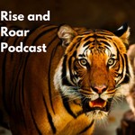 Logo of the podcast Rise and Roar Podcast Rise and Roar