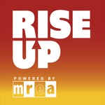 Rise Up Podcast Rise Up