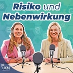 Podcast Risiko und Nebenwirkung