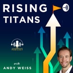 Logo of the podcast Rising Titans with Andy Weiss Podcast Rising Titans with Andy Weiss