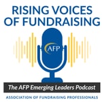 Logo of the podcast Rising Voices of Fundraising: The AFP Emerging Leaders Podcast