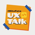 Logo of the podcast RitaTata UX Talk Podcast RitaTata UX Talk