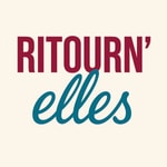 Logo of the podcast RITOURN'ELLES Podcast RITOURN'ELLES