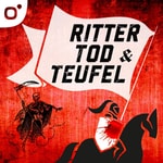 Logo of the podcast Ritter, Tod und Teufel - Dunkle Geschichten im Mittelalter Podcast Ritter, Tod und Teufel - Dunkle Geschichten im Mittelalter