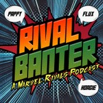 Rival Banter: A Marvel Rivals Podcast Podcast Rival Banter: A Marvel Rivals Podcast