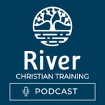 Logo of the podcast River Christian Training Podcast River Christian Training