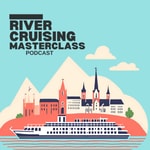 Logo of the podcast River Cruising Masterclass Podcast River Cruising Masterclass