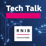 Logo of the podcast RNIB Tech Talk Podcast RNIB Tech Talk