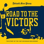Logo of the podcast Road to the Victors: The Story of the 1997 Michigan Wolverines Podcast Road to the Victors: The Story of the 1997 Michigan Wolverines