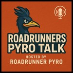 Podcast Roadrunners Pyro Talk (Hosted By Roadrunner Pyro)