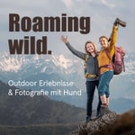 Logo of the podcast Roaming Wild - Outdoorerlebnisse und Fotografie mit Hund Podcast Roaming Wild - Outdoorerlebnisse und Fotografie mit Hund