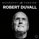 Podcast Robert Duvall  - Biography Forever