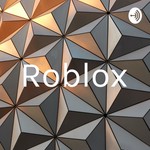 Logo of the podcast Roblox Podcast Roblox