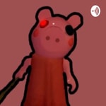 Logo of the podcast ROBLOX Piggy Podcast ROBLOX Piggy