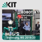 Logo of the podcast Robotik 1 - Einführung in die Robotik, Vorlesung, WS19/20 Podcast Robotik 1 - Einführung in die Robotik, Vorlesung, WS19/20