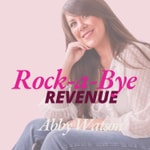 Rock-a-bye Revenue