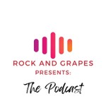 Logo of the podcast Rock And Grapes Presents: Podcast Rock And Grapes Presents: