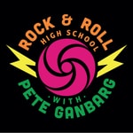 Podcast Rock & Roll High School With Pete Ganbarg