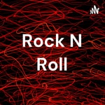 Logo of the podcast Rock N Roll Podcast Rock N Roll