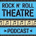 Logo of the podcast Rock N' Roll Theatre Podcast Rock N' Roll Theatre