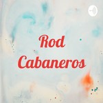 Podcast Rod Cabaneros