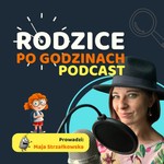 Rodzice po Godzinach Podcast Rodzice po Godzinach