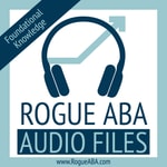 Logo of the podcast Rogue ABA Audio Files: Foundational Knowledge - BCBA© & BCaBA© Task List 4th Edition Podcast Rogue ABA Audio Files: Foundational Knowledge - BCBA© & BCaBA© Task List 4th Edition