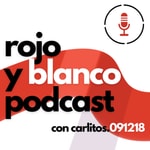 Podcast Rojo y Blanco Podcast — ¡River Plate, Selección Argentina, Fútbol, y Más!