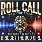 Logo of the podcast Roll Call : The Rookie recap Podcast Roll Call : The Rookie recap