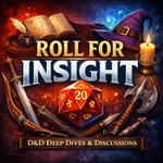 Logo of the podcast Roll for Insight: D&D Deep Dives Podcast Roll for Insight: D&D Deep Dives