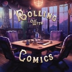 Podcast Rolling with Comics Podcast