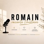 Logo of the podcast Romain raconte l’histoire Podcast Romain raconte l’histoire