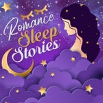 Logo of the podcast Romance Sleep Stories Podcast Romance Sleep Stories