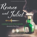 Logo of the podcast Romeo and Juliet: The Podcast Podcast Romeo and Juliet: The Podcast