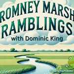 Podcast ROMNEY MARSH RAMBLINGS
