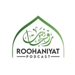 Logo of the podcast Roohaniyat Urdu Podcast Podcast Roohaniyat Urdu Podcast