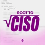 Logo of the podcast Root To CISO Podcast Root To CISO