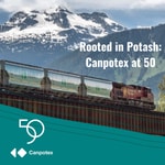 Podcast Rooted in Potash: Canpotex at 50