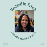 Logo of the podcast Rooted in Truth: Daily Bible Study for Busy Women Podcast Rooted in Truth: Daily Bible Study for Busy Women