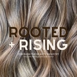 Logo of the podcast Rooted + Rising: Through the Beauty Industry Podcast Rooted + Rising: Through the Beauty Industry
