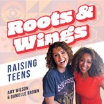 Roots & Wings Podcast Roots & Wings