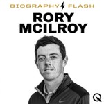 Podcast Rory McIlroy - Biography Flash