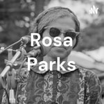 Logo of the podcast Rosa Parks Podcast Rosa Parks