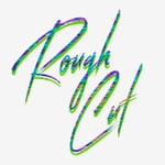 Rough Cut