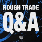Logo of the podcast Rough Trade Q&A Podcast Rough Trade Q&A