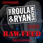 Logo of the podcast Roula & Ryan's Raw Feed Podcast Roula & Ryan's Raw Feed